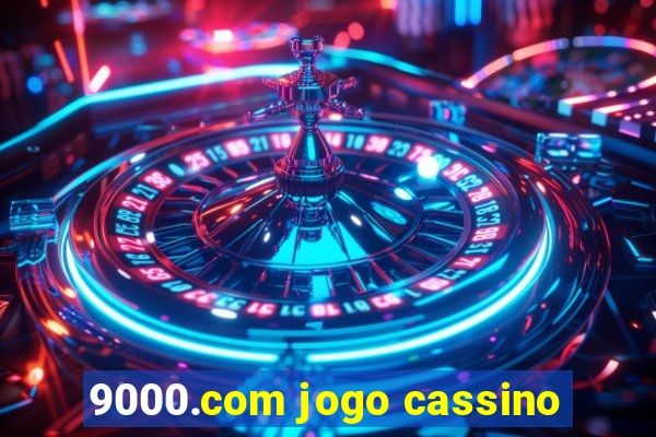 9000.com jogo cassino